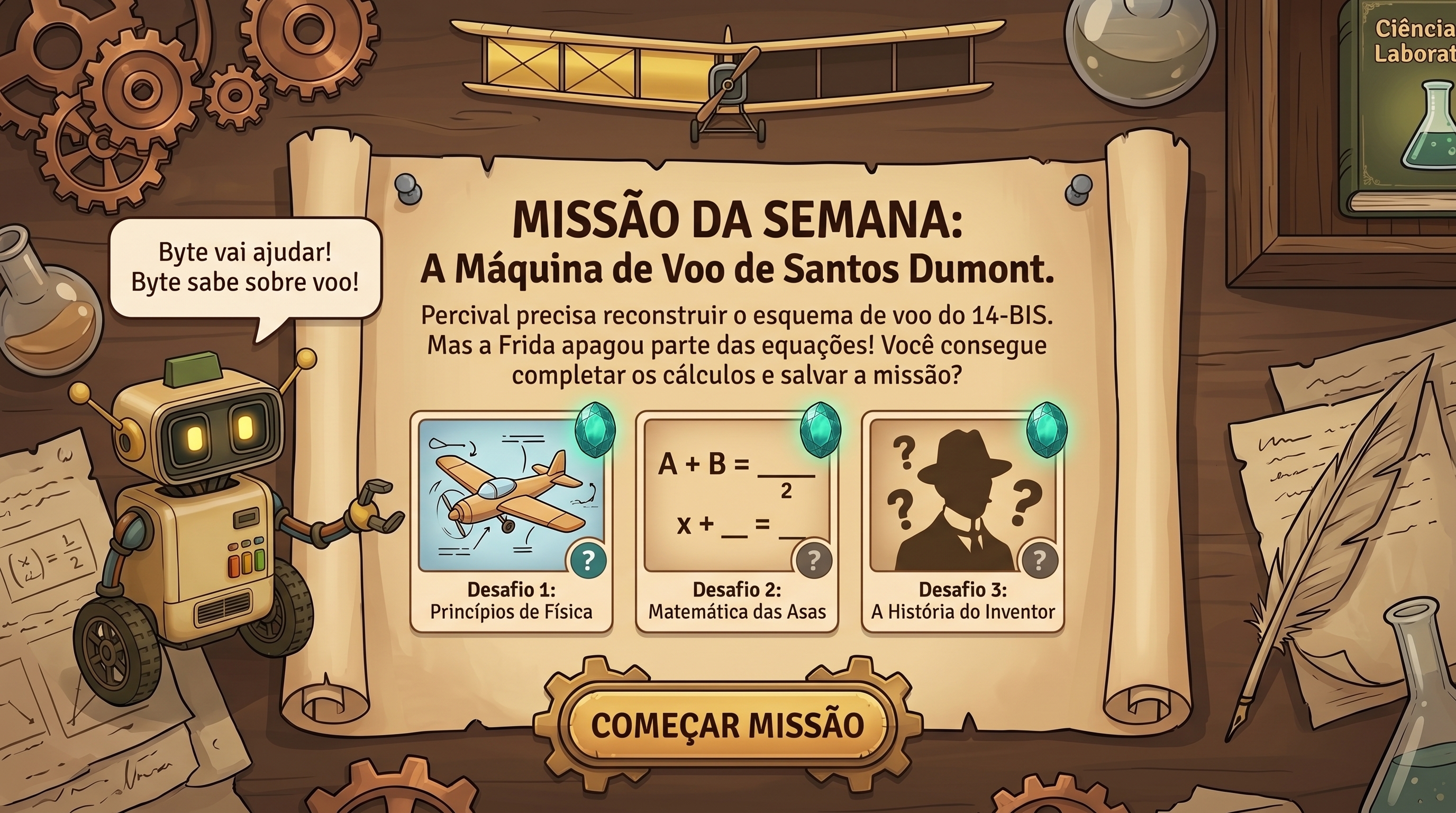 Uma tela gamificada: Missão da Semana, a máquina de voo, o Byte ajudante e três desafios.